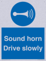 sound-horn-drive-slowly-warehousing-and-delivery-sign~